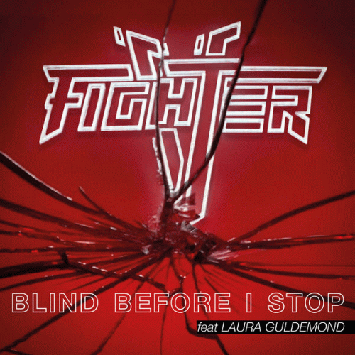 Fighter V : Blind Before I Stop